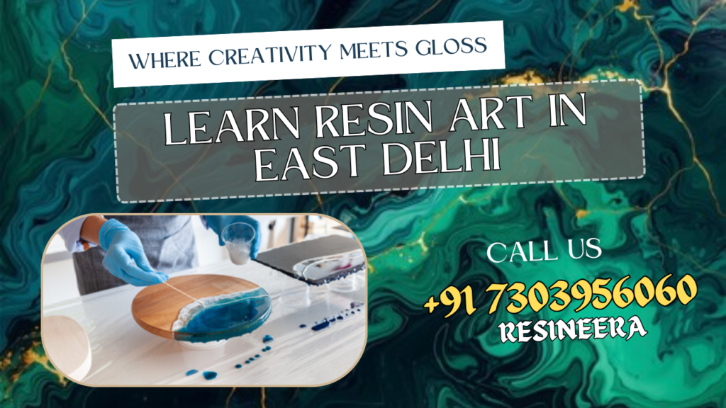 Resin Art Classes & Workshops In East Delhi