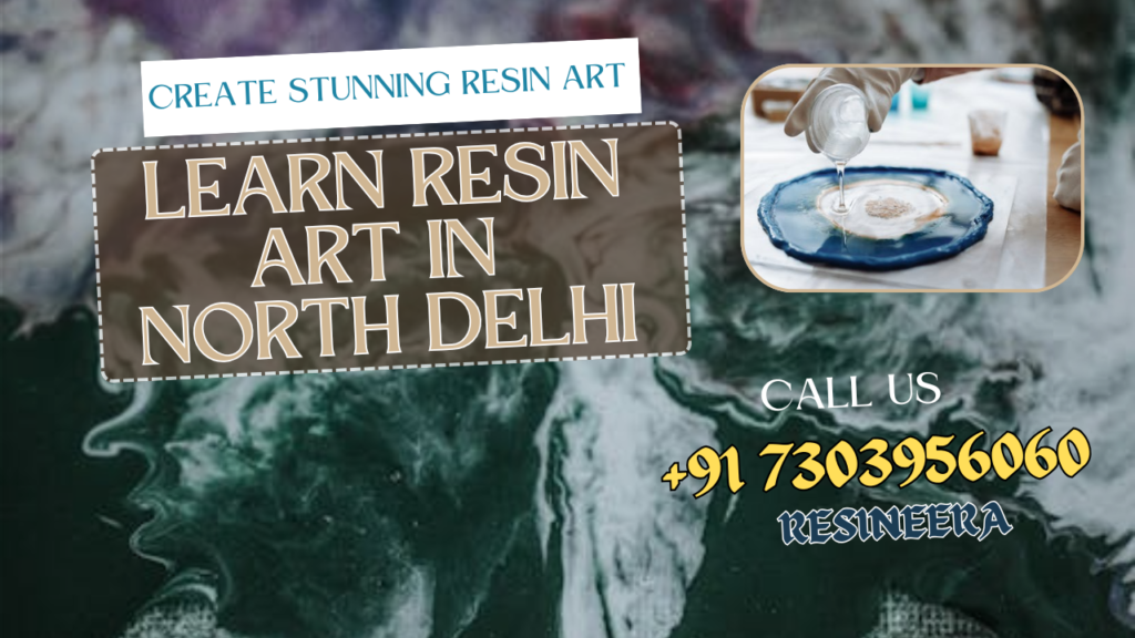 Resin Art Workshop & Classes In North Delhi