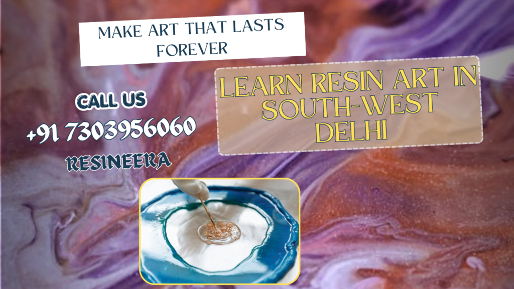 Resin Art Classes & Workshop In South-West Delhi