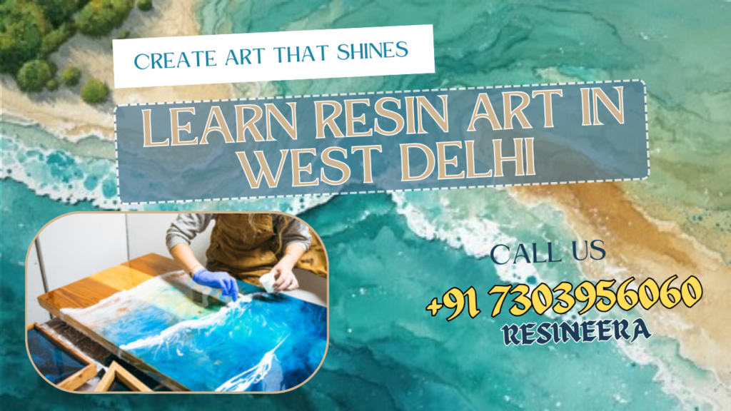 Resin Art Classes & Workshops In West Delhi